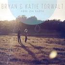 Bryan Torwalt - Here on Earth