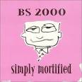 BS 2000 - Simply Mortified