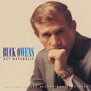 Buck Owens & His Buckaroos - Act Naturally: The Buck Owens Recordings 1953-1964