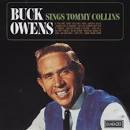 Buck Owens & His Buckaroos - Buck Owens Sings Tommy Collins