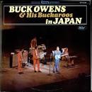 Buck Owens & His Buckaroos - In Japan! [Bonus Tracks]