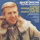 Buck Owens & His Buckaroos - It Takes People Like You to Make People Like Me