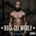 T.I. - Buck the World [Digital Version]