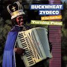 Buckwheat Zydeco - Turning Point