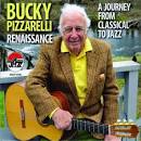 Bucky Pizzarelli - Renaissance