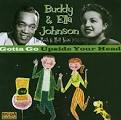 Buddy Johnson - Gotta Go Upside Your Head