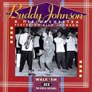 Buddy Johnson - Walk 'em: Decca Sessions