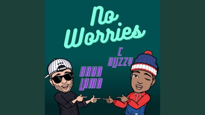 C Blizzy - No Worries (feat. Brad Lamb)