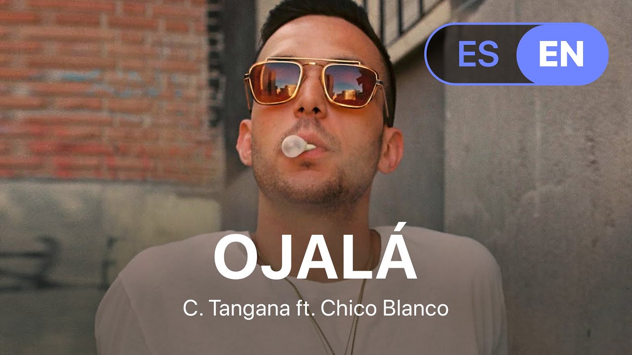 C. Tangana and Chico Blanco - Ojalá