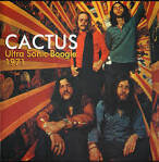 Cactus - Ultra Sonic Boogie: Live 1971