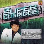 Homero Guerrero, Jr. - Los Super Corridos