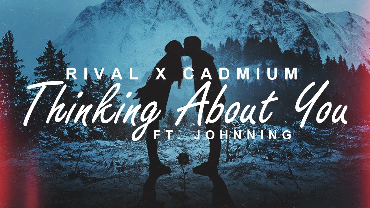 Cadmium and Rival - Thinking About You