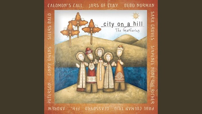 Caedmon's Call, Dan Haseltine, Bebo Norman and Charlie Lowell - The Gathering