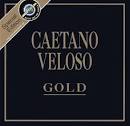 Caetano Veloso - Gold