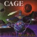 Cage - Unveiled