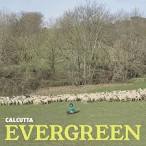 Calcutta - Evergreen