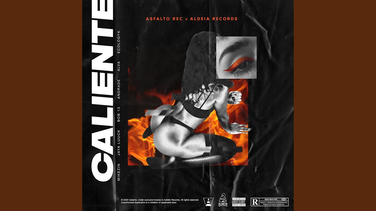 Asfalto Rec, Andrade, JayA Luuck, Bob 13, Aldeia Records, Alva and Mikezin - Caliente