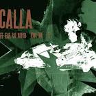 Calla - It Dawned on Me