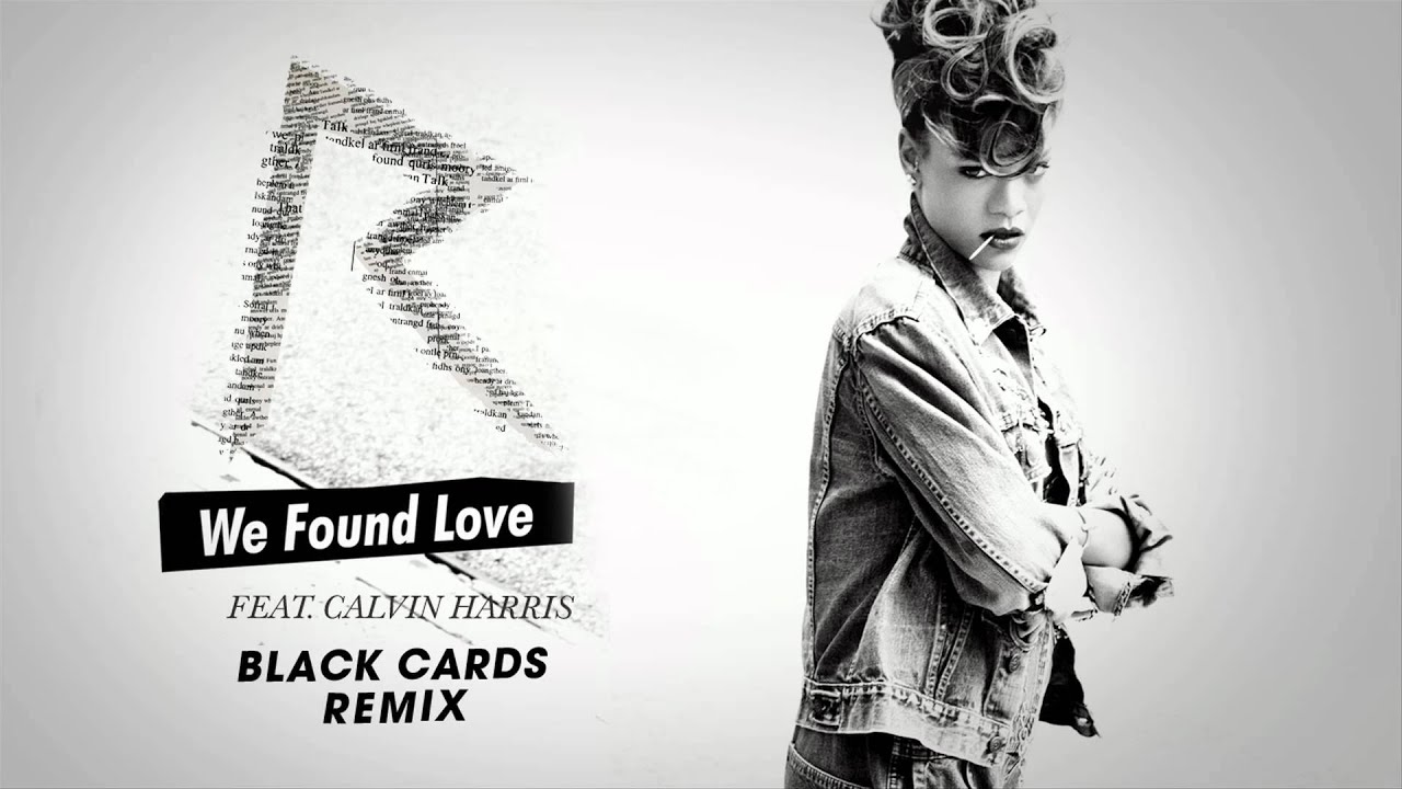 We Found Love [Black Cards Remix]