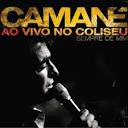 Camané - Ao Vivo No Coliseu: Sempre de Mim