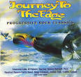 Journey to the Edge: Progressive Rock Classics [Music Collection]