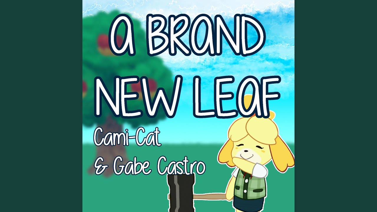 A Brand New Leaf (feat. Gabe Castro) - A Brand New Leaf (feat. Gabe Castro)