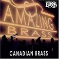 Canadian Brass - Amazing Brass