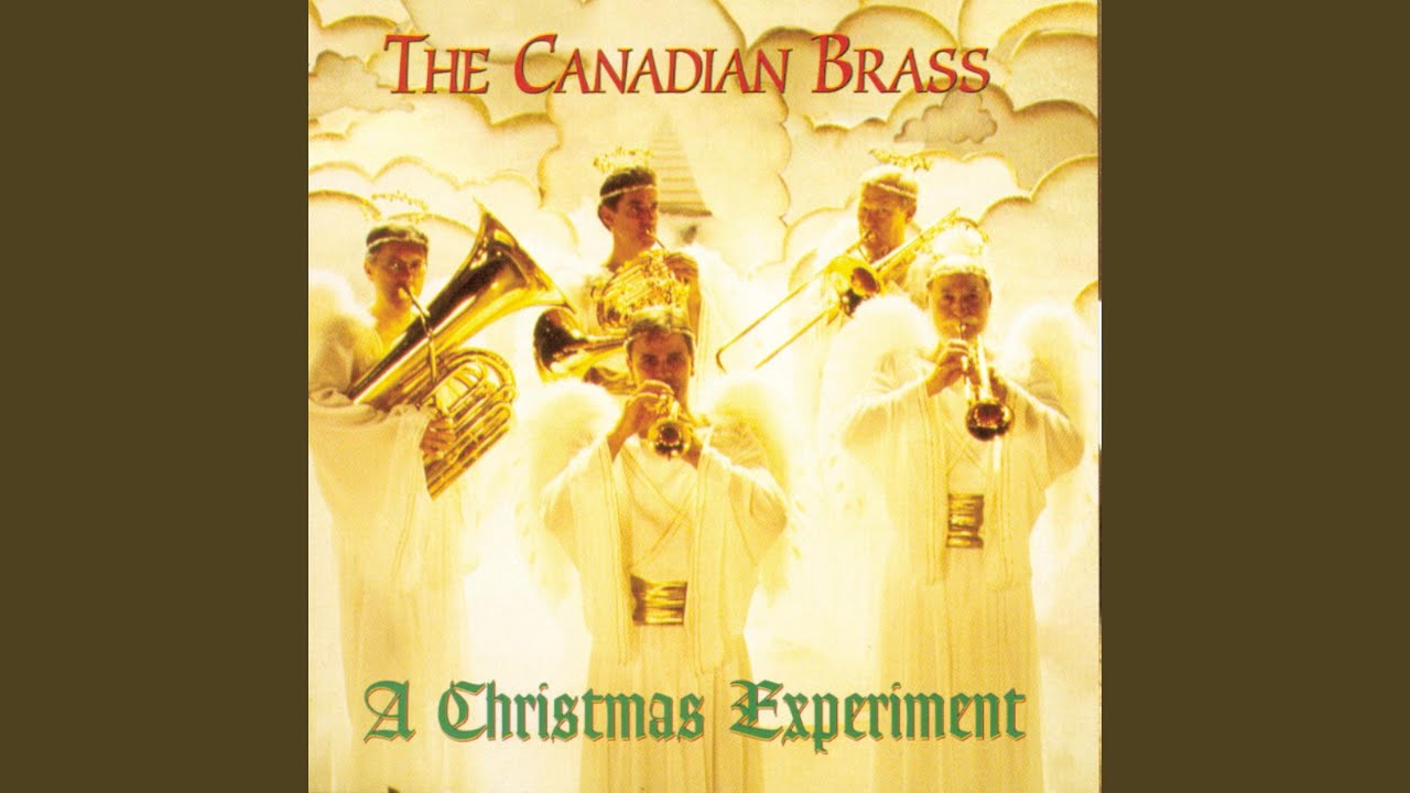 Canadian Brass - Angels We Have Heard on High