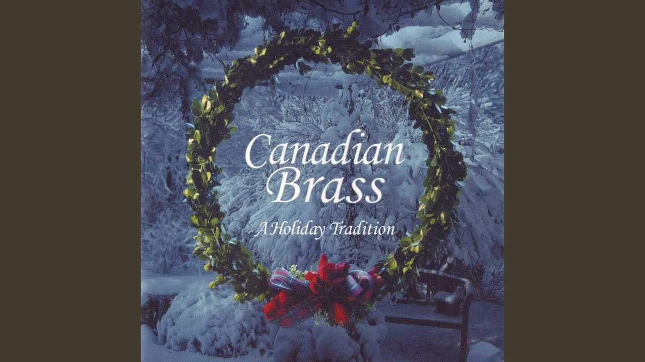 Canadian Brass - Sweet Songs of Christmas