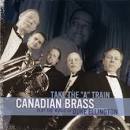 Canadian Brass - Take the "A" Train: The Best of Duke Ellington