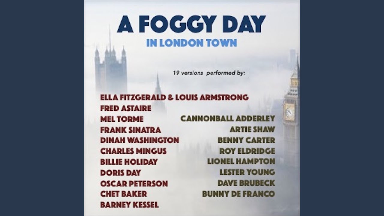 A Foggy Day - A Foggy Day