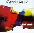 Capercaillie - Get Out