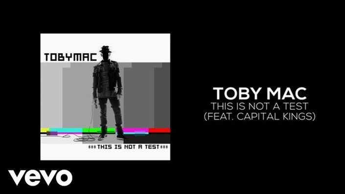 Capital Kings, Capitol Kings and tobyMac - This Is Not a Test