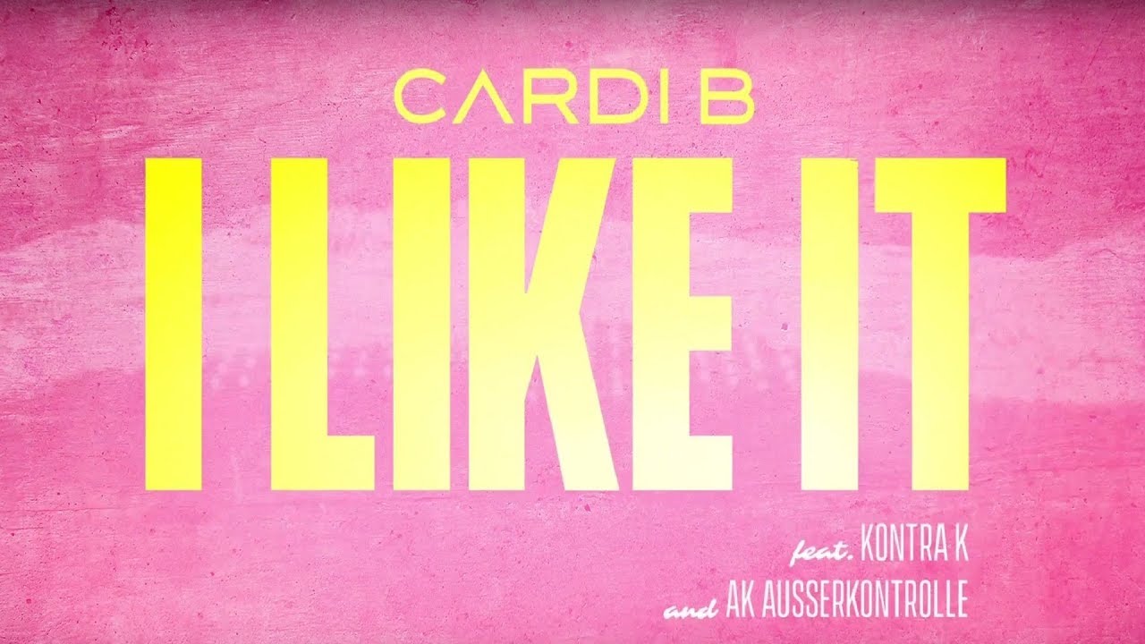 Cardi B and AK Ausserkontrolle - I Like It