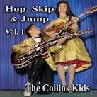 The Collins Kids - Hop, Skip and Jump