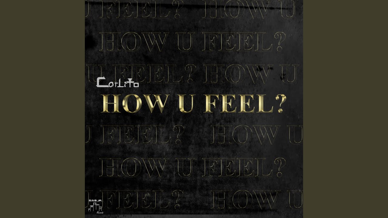 How U Feel? - How U Feel?