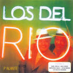 Carlos Del Río, The Del Rios and Los del Rio - Macarena