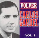 Carlos Gardel - Carlos Gardel Volver, Vol. 1: Exitos de Oro