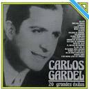 Carlos Gardel - Grandes Exitos de Carlos Gardel