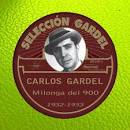 Carlos Gardel - Milonga del 900: 1932-1933