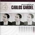 Carlos Gardel - Solo lo Mejor De