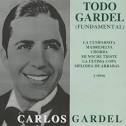 Todo Gardel: Fundamental