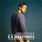 Carlos Ponce - La Historia