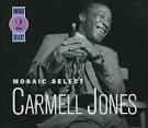Carmell Jones - Mosaic Select: Carmell Jones