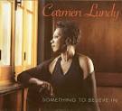 Carmen Lundy - Something to Be Believe In [Bonus Track]