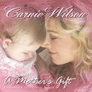 Carnie Wilson - A Mother's Gift: Lullabies from the Heart