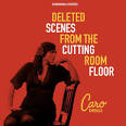 Caro Emerald - Deleted Scenes from the Cutting Room Floor