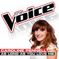 Caroline Pennell - As Long as You Love Me