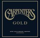 Carpenters - Gold: Greatest Hits [35th Anniversary Edition]