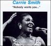 Carrie Smith - Nobody Wants You